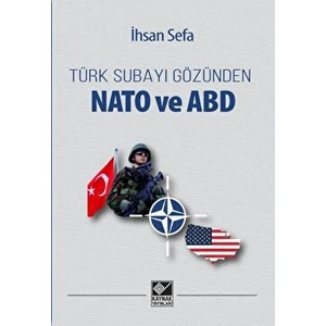 Türk Subayı Gözünden Nato ve Abd