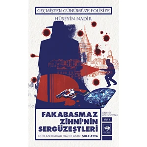 Fakabasmaz Zihni'nin Sergüzeştleri: Hüseyin Nadir