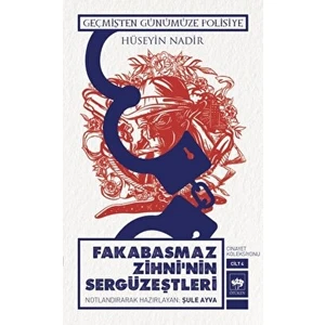 Fakabasmaz Zihni'nin Sergüzeştleri: Cinayet Koleksiyonu Cilt 4 - Hüseyin Nadir