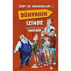 Izzet ve Arkadaşları Dünyanın Izinde