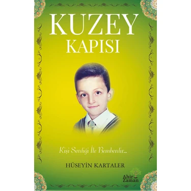 Kuzey Kapısı -  Hüseyin