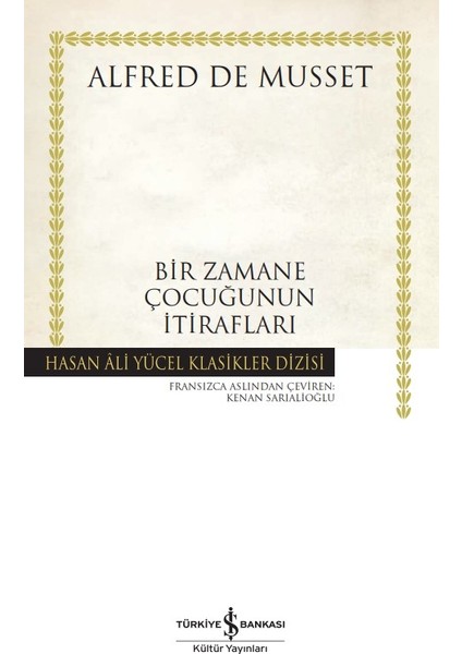 Bir Zamane Çocuğunun İtirafları - Alfred De Musset