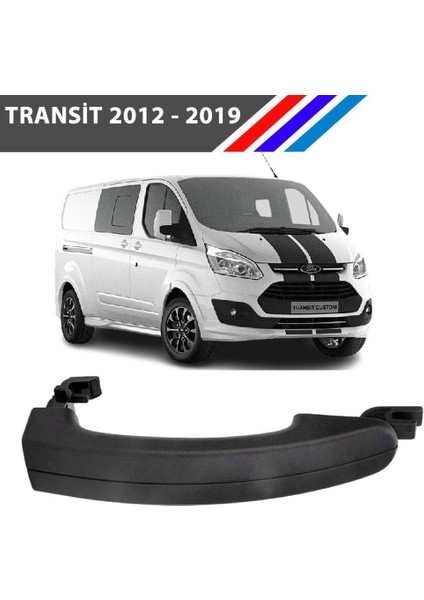 Transit Custom Dış Kapı Kolu Ön - Arka Sağ-Sol Uyumlu 1 Adet