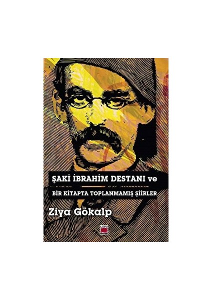 Şaki Ibrahim Destanı ve Bir Kitapta Toplanmamış Şiirler