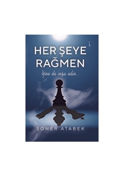 Her Şeye Rağmen