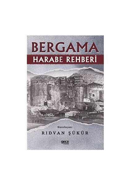 Bergama Harabe Rehberi