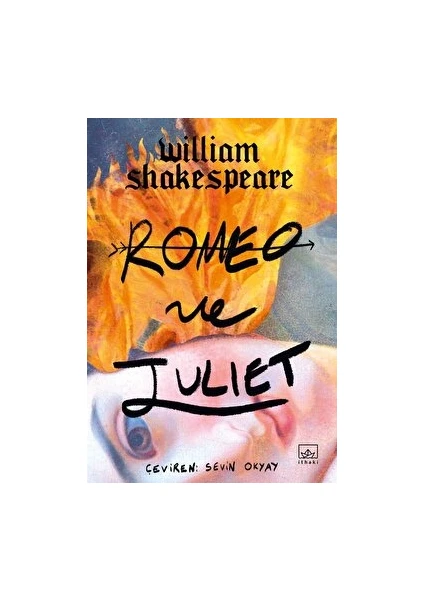 Romeo ve Juliet - William Shakespeare