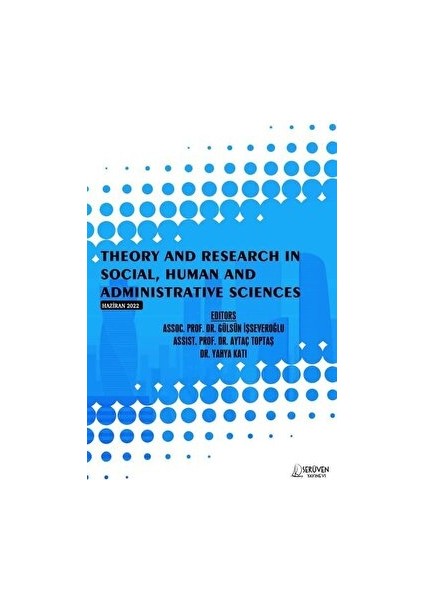 Theory And Research In Social Human And Administrative Sciences - June 2022