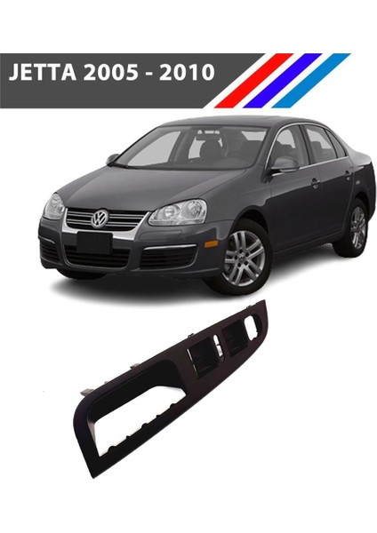 Vw Jetta Cam Düğme Çerçevesi Sol Taraf Siyah Renk 2005 - 2010