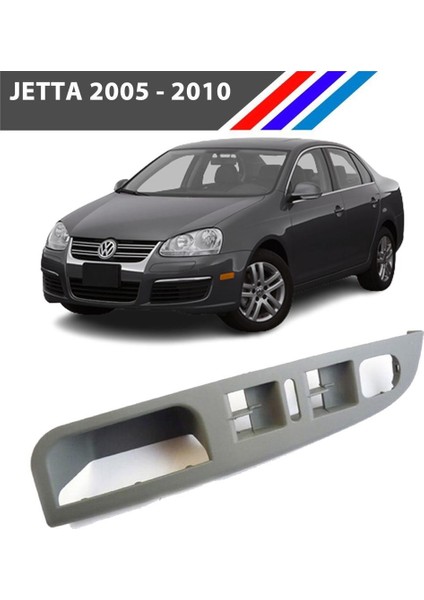 Vw Jetta Cam Düğme Çerçevesi Sol Taraf Gri Renk 2005 - 2010