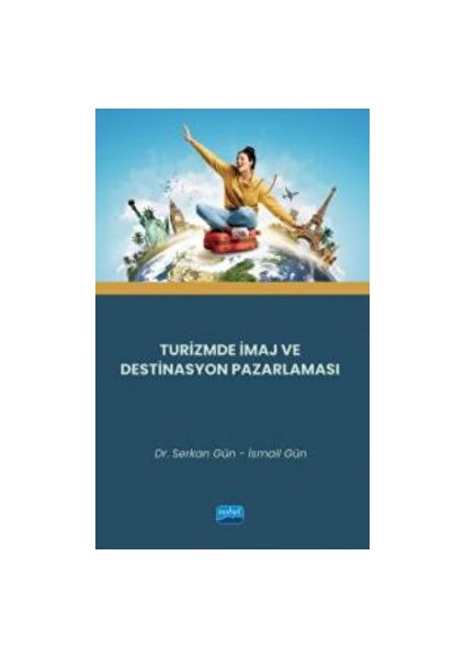 Turizmde Imaj ve Destinasyon Pazarlaması