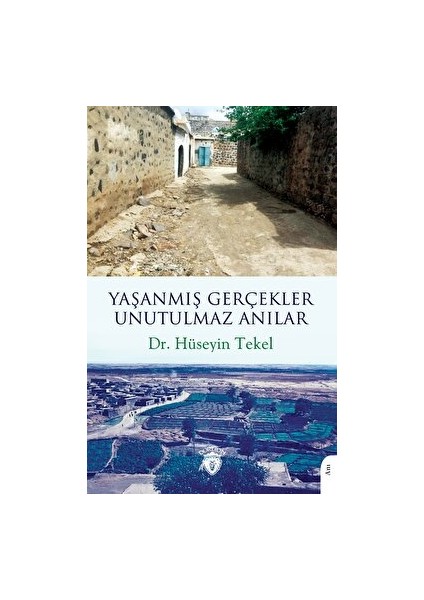 Yaşanmış Gerçekler Unutulmaz Anılar