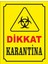 Dikkat Karentina Uyarı Levhası 1