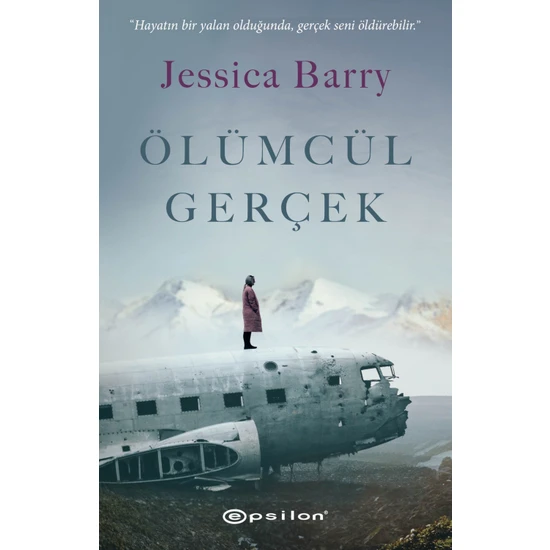 Ölümcül Gerçek - Jessica Barry