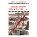 Izmir’den Bursa’ya Yunan Mezalimi - Falih Rıfkı Atay – Halide Edip Adıvar