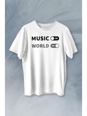 Kendim Seçtim Music On World Off Müzik Dünya Baskılı Tişört Unisex T-Shirt