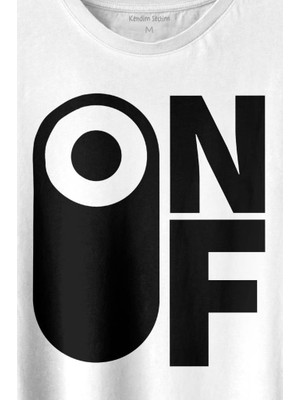 Kendim Seçtim On Off Aç Kapa Urban Street Wear Baskılı Tişört Unisex T-Shirt