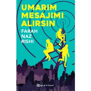 Umarım Mesajımı Alırsın - Farah Naz Rishi