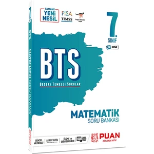 Puan Yayınları 7. Sınıf Matematik BTS Beceri Temelli Soru Bankası (Ciltli)