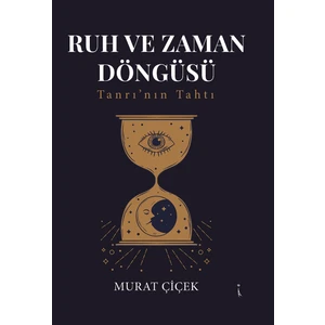 Ruh ve Zaman Döngüsü - Murat Çiçek