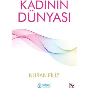 Kadının Dünyası - Nuran Filiz
