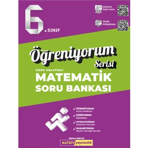 Matsev Yayıncılık Matsev Yayınları 6. Sınıf Matematik Öğreniyorum Konu Anlatımlı Soru Bankası