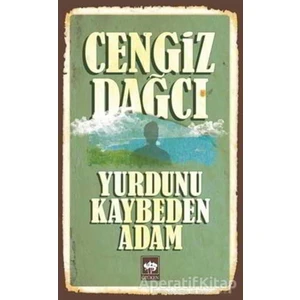 Yurdunu Kaybeden Adam - Cengiz Dağcı