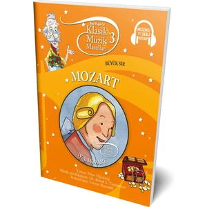 Klasik Müzik Masalları 3: Mozart - Büyük Sır (Müzikli ve Sesli Kitap)