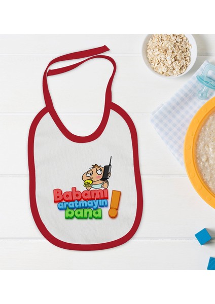 Kids Babamı Aratmayın Bana Tasarımlı Kırmızı Bebek Mama Önlüğü-1