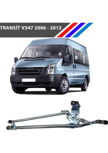 Transit V347 Ön Cam Silecek Mekanizması 2006 - 2013