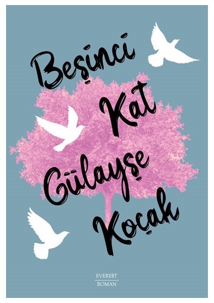 Beşinci Kat - Gülayşe Koçak