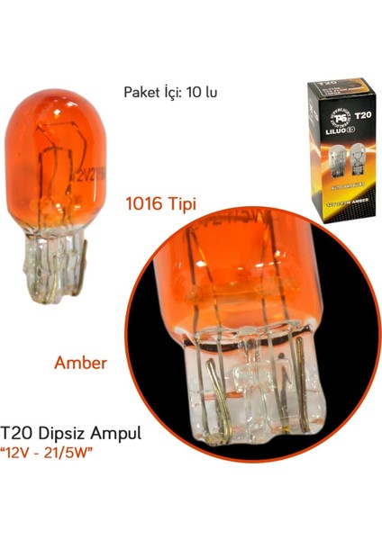 12V T20 Ampul Büyük Dipsiz 21/5W Amber (1016 Tipi) (7515 Md.) SL3706 (10 Lu)