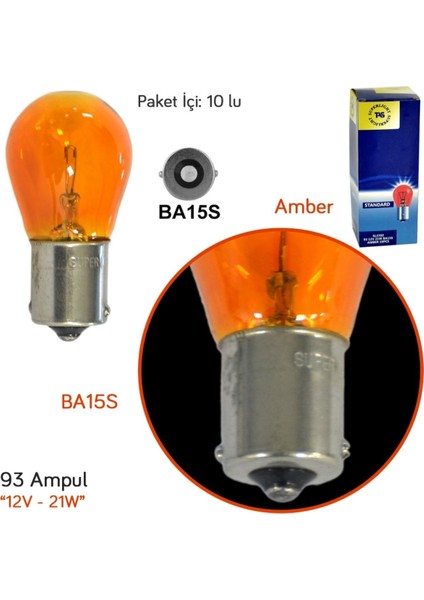 12V 93 Ampul 21W BA15S Amber SL3702 (10 Lu)