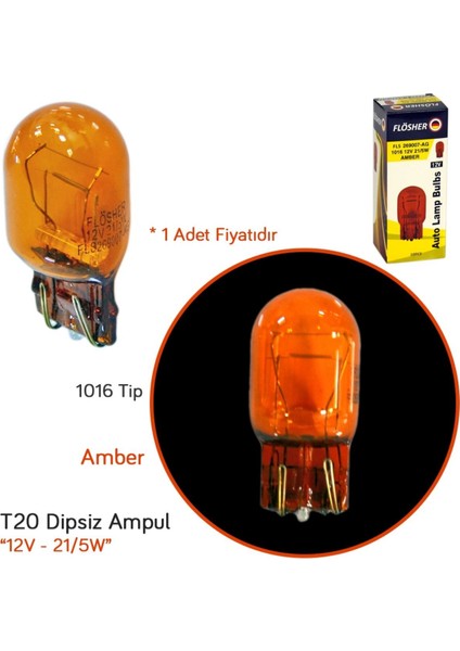 Flösher 12V T20 Ampul Büyük Dipsiz 21/5W Amber (1016 Tipi) Fls 269007-AG (10 Lu)