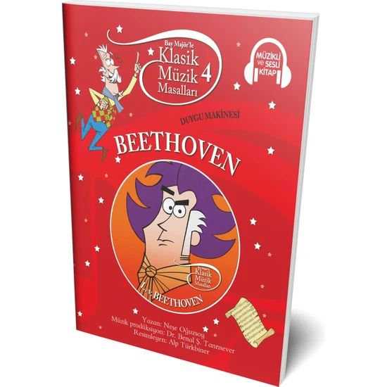 Klasik Müzik Masalları 4: Beethoven - Duygu Makinesi (Müzikli ve Sesli Kitap)