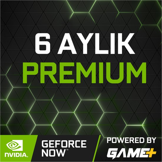 Geforce Now Powered By Game+ 6 Aylık