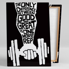 SML Tablo Badi Spor Salonu Güç The Only Dıfference Between Good And Great Is One More Rep Kanvas Tablo