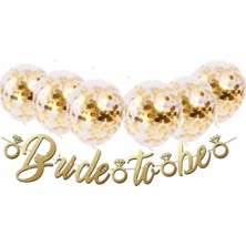 Best Parti Gold Konfetili Şeffaf Balon Gold Bride To Be Kaligrafi Banner Yazı