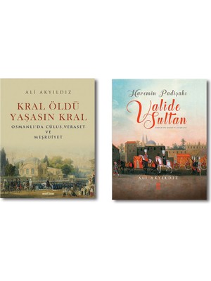 Ali Akyıldız Set (2 Kitap) Kral Öldü, Yaşasın Kral - Haremin Padişahı Valide Sultanlar