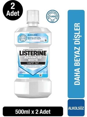Listerine Advanced White Alkolsüz Ağız Bakım Suyu Dişleri Güçlendirir 500 ml x2 Hafif Tat