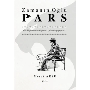 Zamanın Oğlu Pars - Mesut Aksu