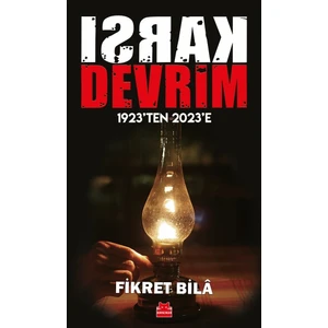 Karşı Devrim – 1923’TEN 2023’E   - Fikret Bilâ