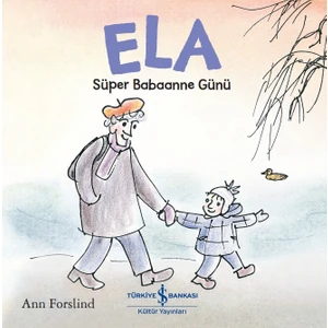 Ela – Süper Babaanne Günü - Ann Forslind