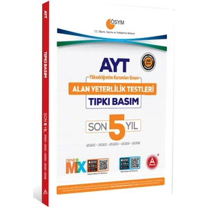 A Yayınları Son 5 Yıl AYT Tıpkı Basım Seti (Alan Yeterlilik Testi 22-21-20-19-18 Yılı Sınav Soruları)