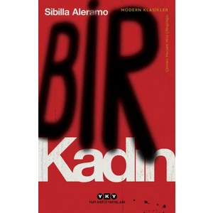 Bir Kadın - Sibilla Aleramo