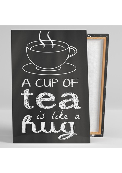 Bir Bardak Çay Sarılma Gibidir A Cup Of Tea Is Like A Hug Mutfak Restoran Cafe Dekor Kanvas Tablo