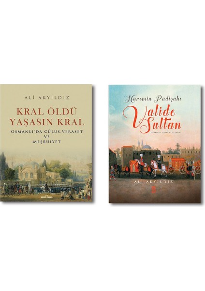 Ali Akyıldız Set (2 Kitap) Kral Öldü, Yaşasın Kral - Haremin Padişahı Valide Sultanlar