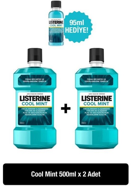 Mouthwash-Coolmınt 500 ml x 2 Adet + Listerine Mouthwash-Coolmınt 95 ml