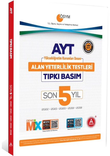 Son 5 Yıl AYT Tıpkı Basım Seti (Alan Yeterlilik Testi 22-21-20-19-18 Yılı Sınav Soruları)