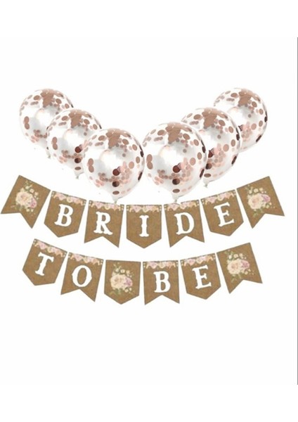 Rose Gold Konfetili Şeffaf Balon Bride To Be Kraft Çiçekli Banner Yazı